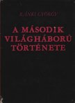 RÁNKI GYÖRGY - A második világháború története [antikvár]