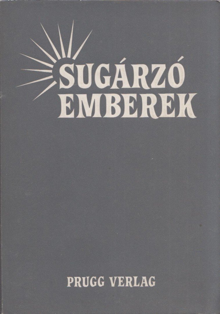 MAROSI LÁSZLÓ - Sugárzó emberek [antikvár]