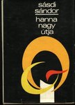 SÁSDI SÁNDOR - Hanna nagy útja [antikvár]