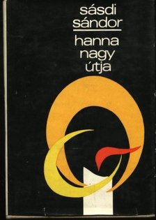 SÁSDI SÁNDOR - Hanna nagy útja [antikvár]