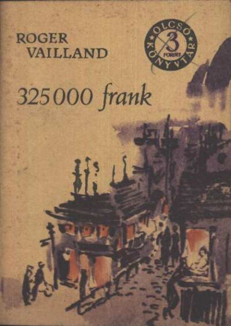 Vailland, Rogerr - 325000 frank [antikvár]