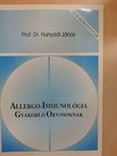 Dr. Hunyadi János - Allergo-immunológia gyakorló orvosoknak [antikvár]