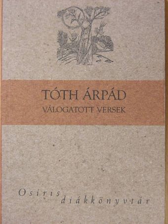 Tóth Árpád - Válogatott versek [antikvár]