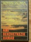 Gerhard Salomon - Ami bekövetkezik hamar [antikvár]