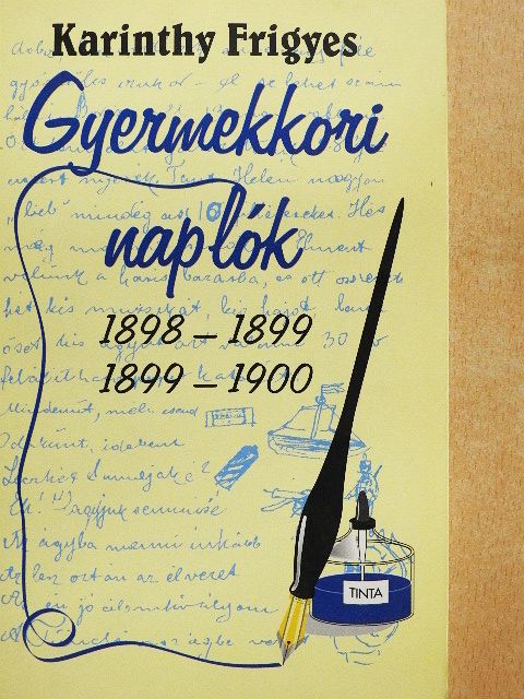 Karinthy Frigyes - Gyermekkori naplók I. [antikvár]
