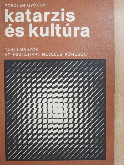 Poszler György - Katarzis és kultúra [antikvár]