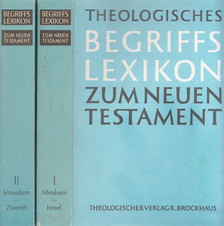 Lothar Coenen, Beyreuther, Erich, Bietenhard, Hans - Theologisches Begriffs Lexikon zum Neuen Testament I-II. [antikvár]
