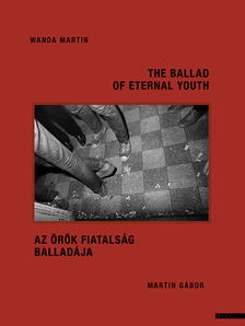 Martin Wanda, Martin Gábor - Az örök fiatalság balladája - The Ballad of Eternal Youth