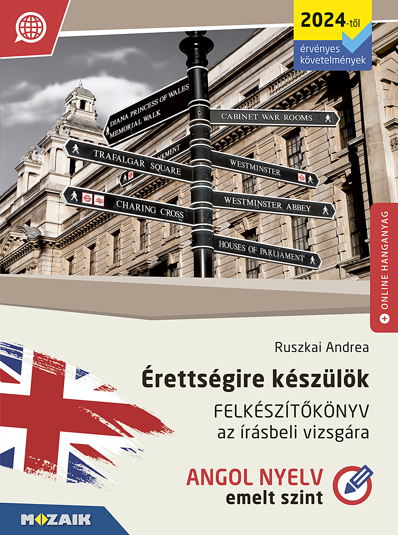 Ruszkai Andrea - Érettségire készülök - Angol nyelv - Felkészítőkönyv az írásbeli vizsgára - Emelt szint (MS-3351U)
