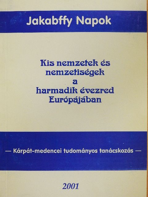 Balázs Sándor - Kis nemzetek és nemzetiségek a harmadik évezred Európájában [antikvár]
