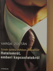 Varga Zoltán - Szinán építész dühösen dobbantott [antikvár]