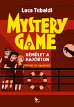 Luca Tebaldi - Mystery Game - Rémület a hajóúton