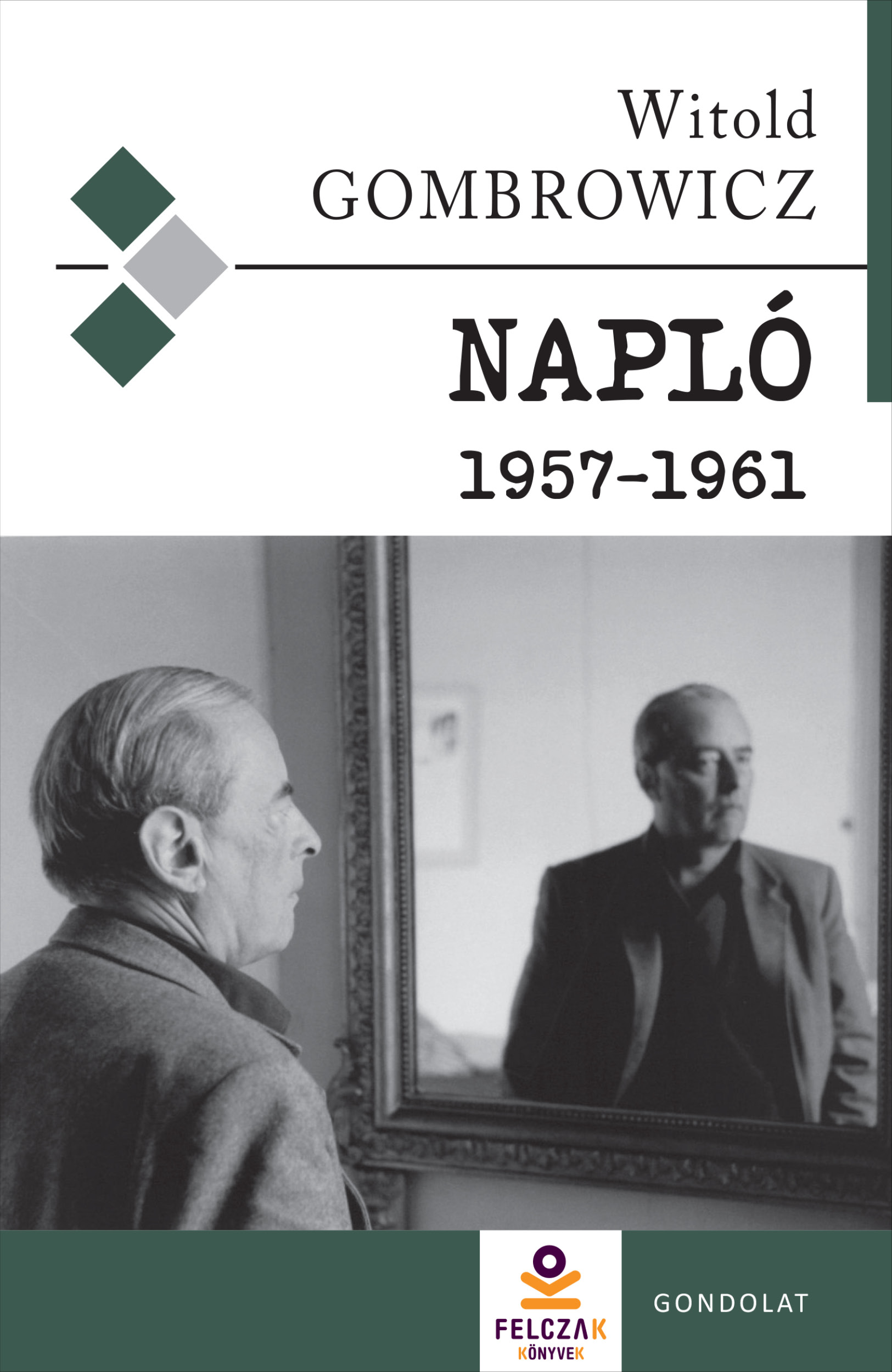Witold Gombrowicz - Napló 1957-1961