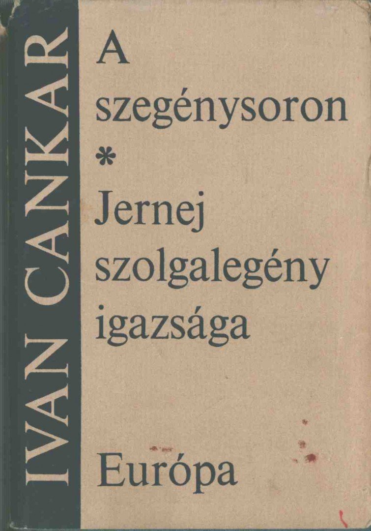 Cankar, Ivan - A szegénysoron; Jernej szolgalegény igazsága [antikvár]