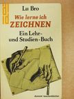 Lu Bro - Wie lerne ich zeichnen [antikvár]