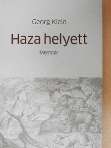 Georg Klein - Haza helyett [antikvár]