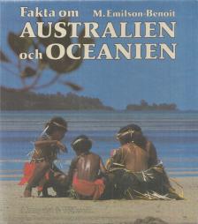 Monica Emilson-Benoit - Fakta om Australien och Oceanien [antikvár]