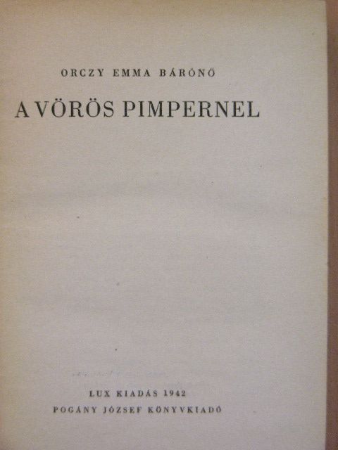 Orczy Emma bárónő - A Vörös Pimpernel [antikvár]