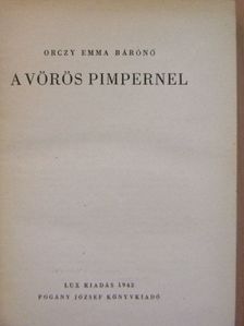 Orczy Emma bárónő - A Vörös Pimpernel [antikvár]