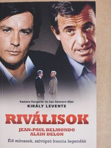 Király Levente - Riválisok [antikvár]