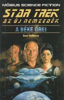 Deweese, Gene - A béke őrei [antikvár]