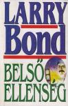 Bond, Larry - Belső ellenség [antikvár]