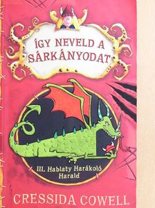 Cressida Cowell - III. Hablaty Harákoló Harald [antikvár]