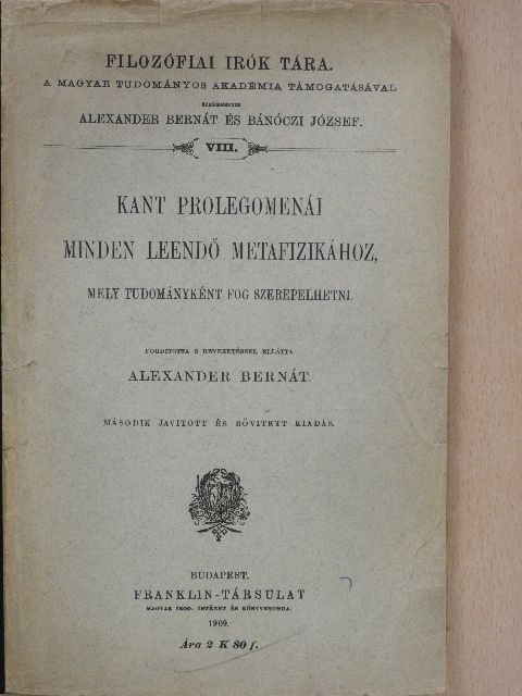 Kant - Kant prolegomenái minden leendő metafizikához, mely tudományként fog szerepelhetni [antikvár]