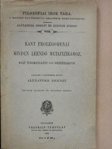 Kant - Kant prolegomenái minden leendő metafizikához, mely tudományként fog szerepelhetni [antikvár]