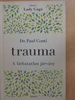 Dr. Paul Conti - Trauma [antikvár]
