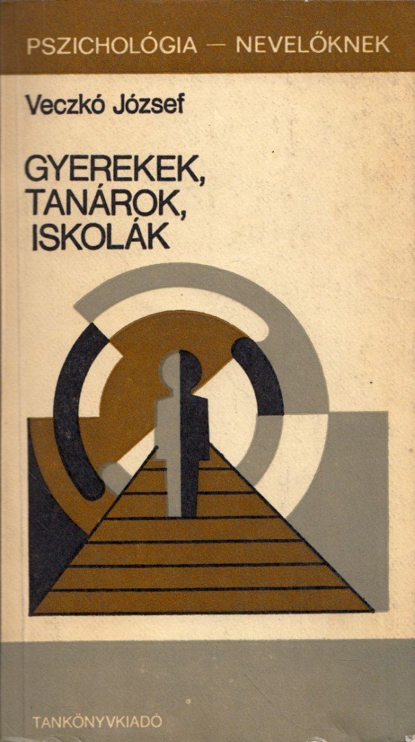 Veczkó József - Gyerekek, tanárok, iskolák [antikvár]