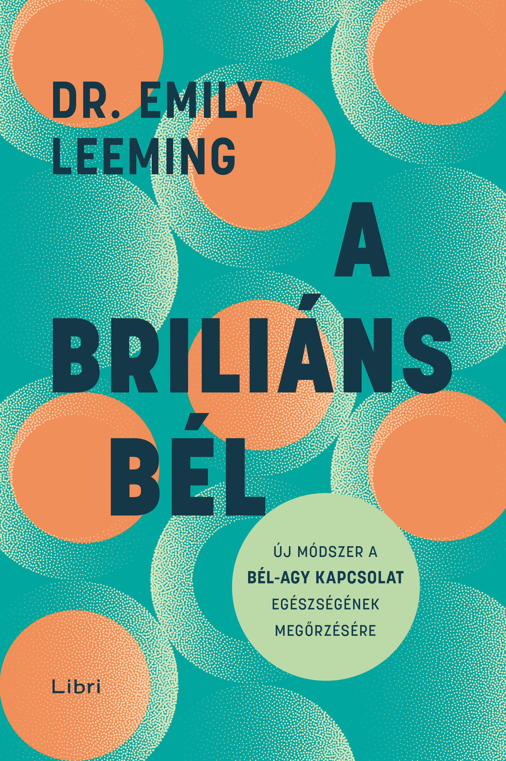 Dr. Emily Leeming - A briliáns bél [eKönyv: epub, mobi]