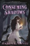 Hanga E. Pavel - Consuming Shadows (Tales of Thornhill Series, Book 1 - Pink Edition)