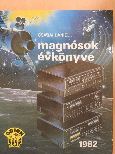 Csabai Dániel - Magnósok évkönyve 1982 [antikvár]