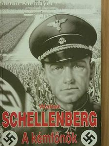 Nemere István - Walter Schellenberg, a kémfőnök [antikvár]