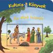 - - Kukucs Könyvek - Az első húsvét