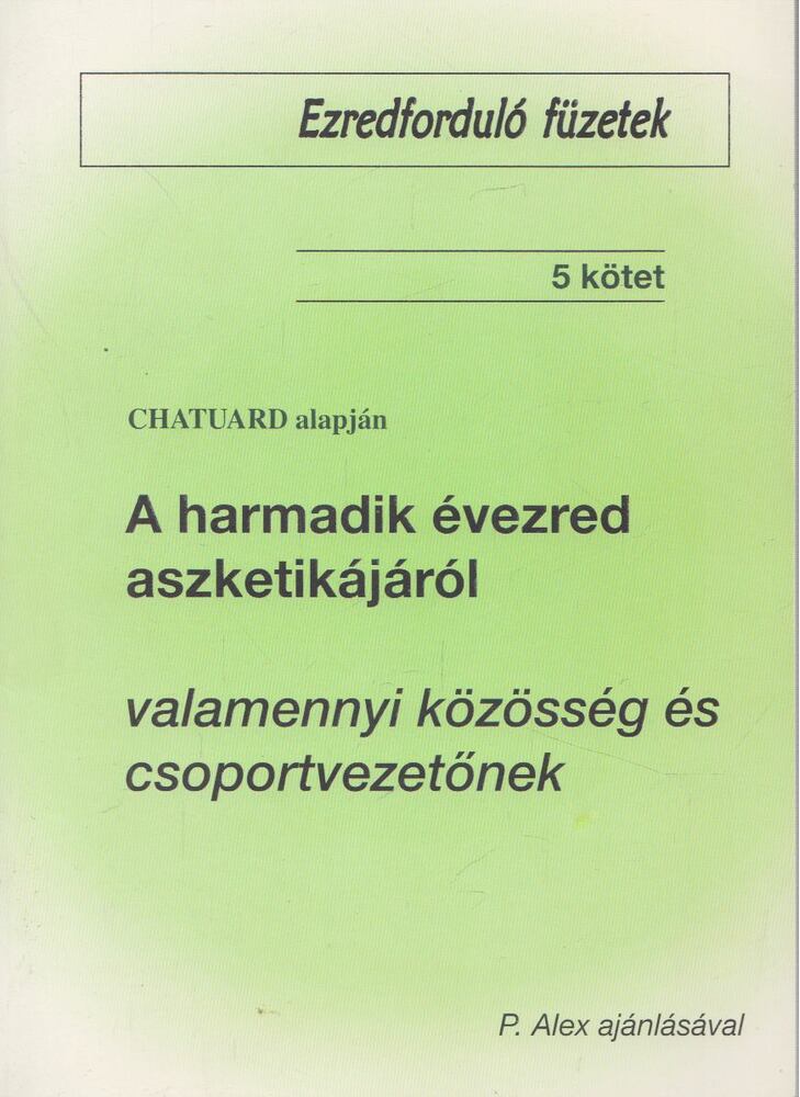 Puss Sándor - A harmadik évezred aszketikájáról [antikvár]