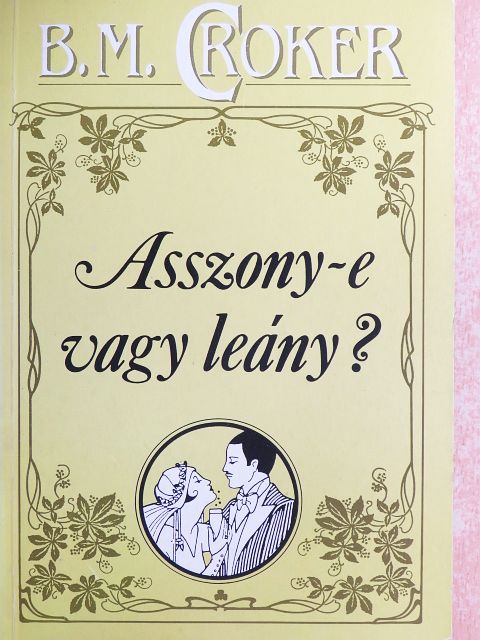 B. M. Croker - Asszony-e vagy leány? [antikvár]