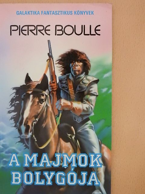 Pierre Boulle - A majmok bolygója [antikvár]