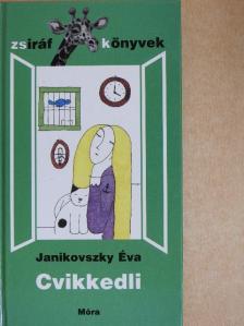 Janikovszky Éva - Cvikkedli [antikvár]