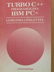 Benkő László - Turbo C++ programozása IBM PC-n [antikvár]