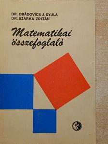 Dr. Szarka Zoltán - Matematikai összefoglaló [antikvár]