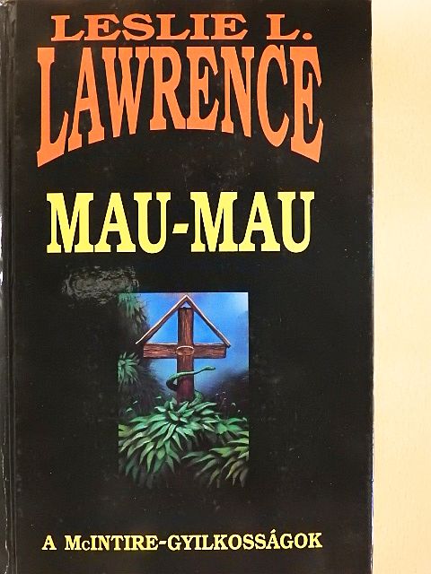 Leslie L. Lawrence - Mau-mau [antikvár]