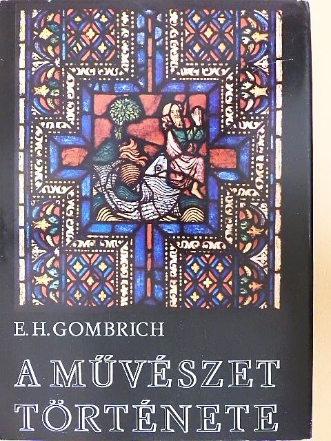E. H. Gombrich - A művészet története [antikvár]