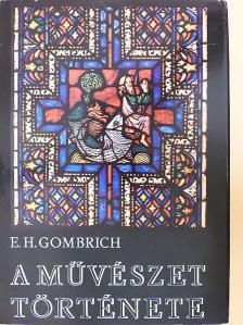 E. H. Gombrich - A művészet története [antikvár]