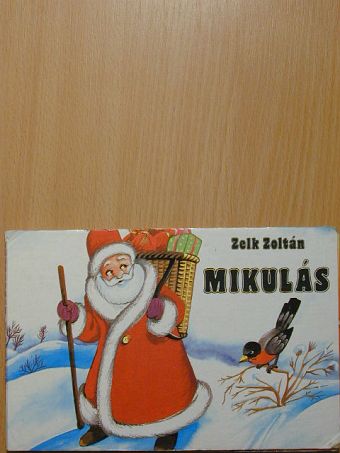 Zelk Zoltán - Mikulás [antikvár]