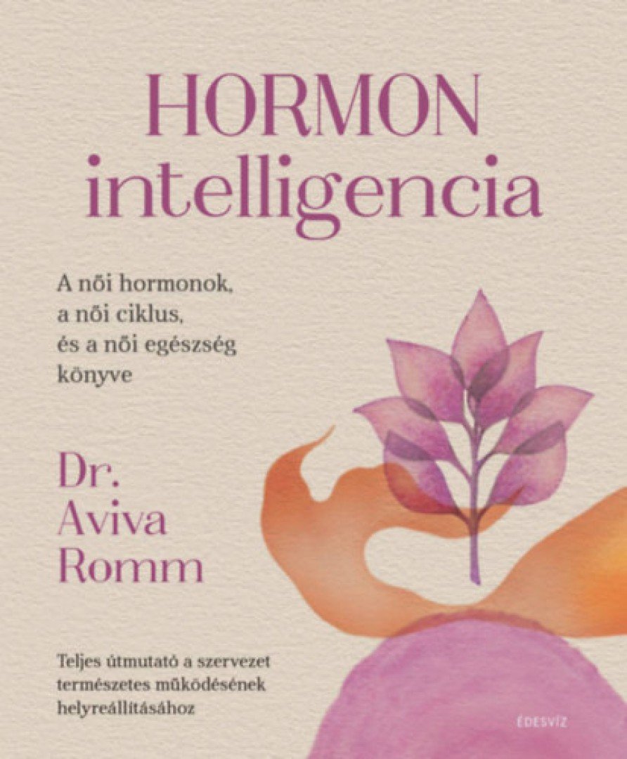 Dr. Aviva Romm - Hormon intelligencia [antikvár]