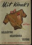 Recht Márta - Mit kössek? Délelőttre, délutánra, estére [antikvár]
