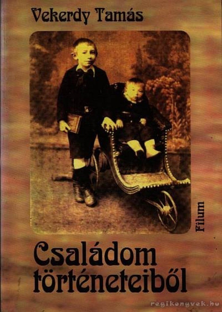 Vekerdy Tamás - Családom történeteiből [antikvár]