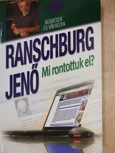 Ranschburg Jenő - Mi rontottuk el? [antikvár]